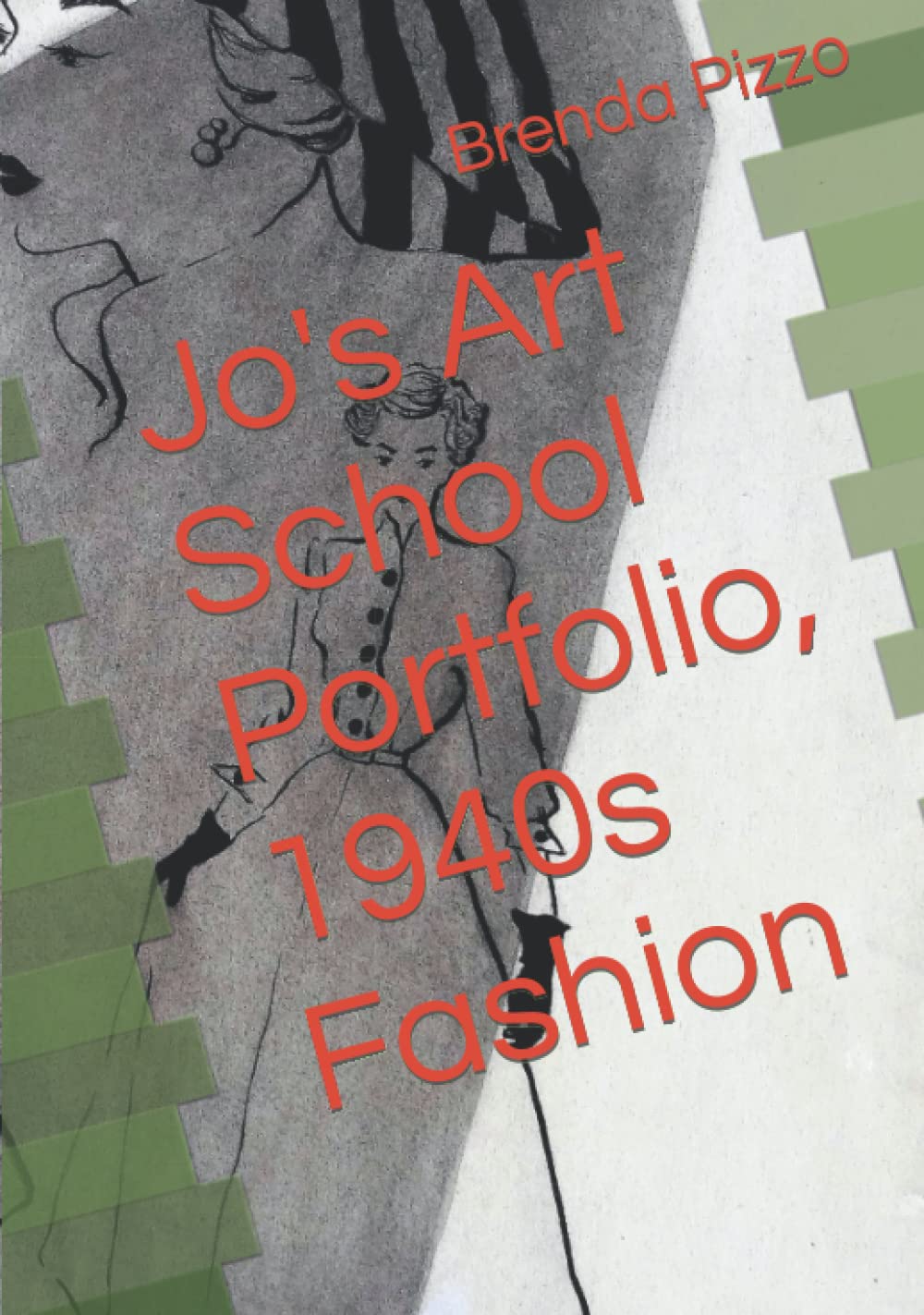 Jo's Art School Portfolio, 1940s Fashion      Hardcover – March 20, 2022