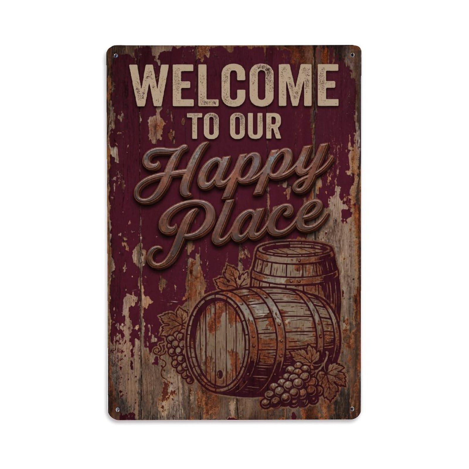 Welcome To Our Happy Place Wine Cellar Metal Tin Sign Plaque Wall Decor for Cafe, Club Bar, Office, Home Garden Metal Poster 8x12Inch