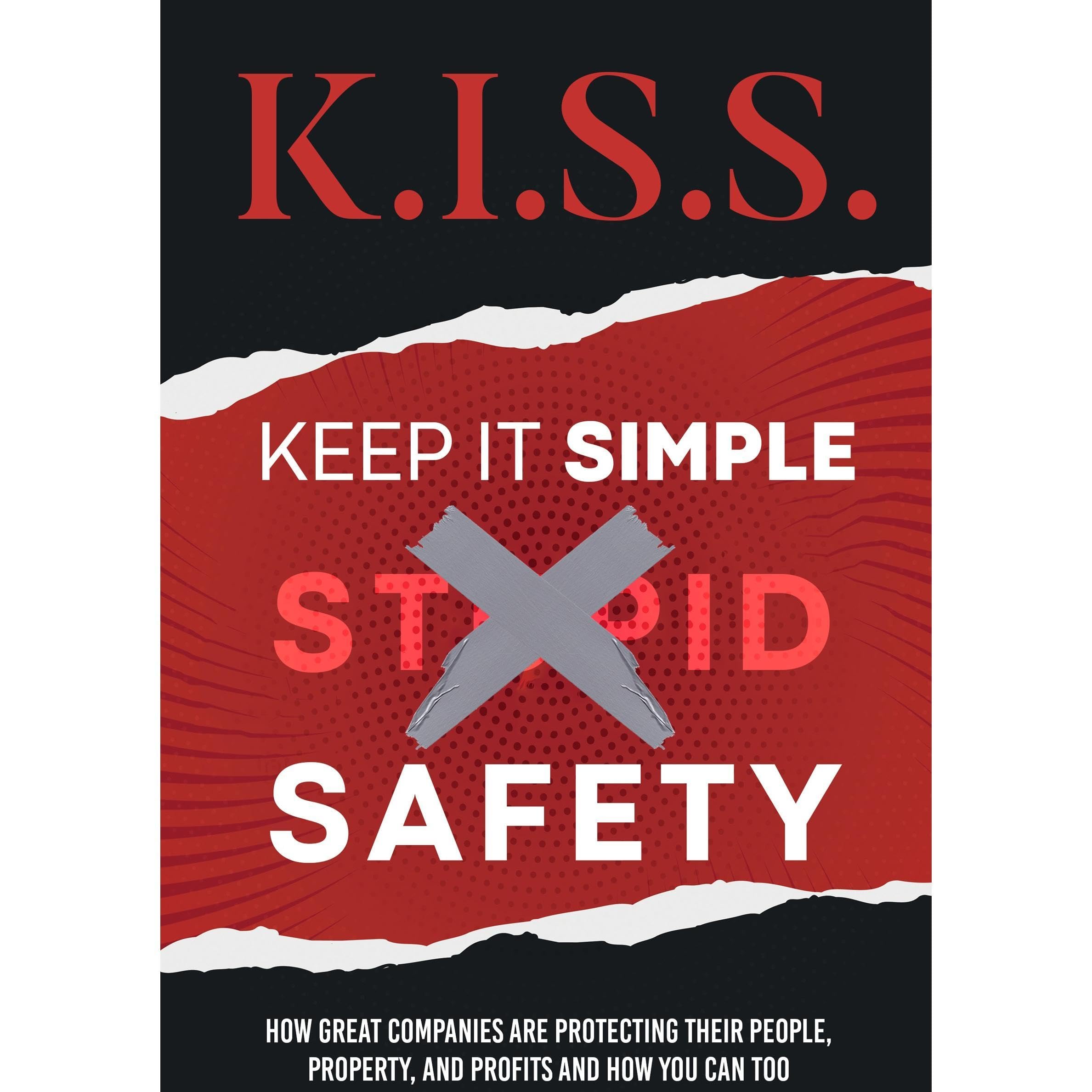 K.I.S.S. – Keep It Simple Safety