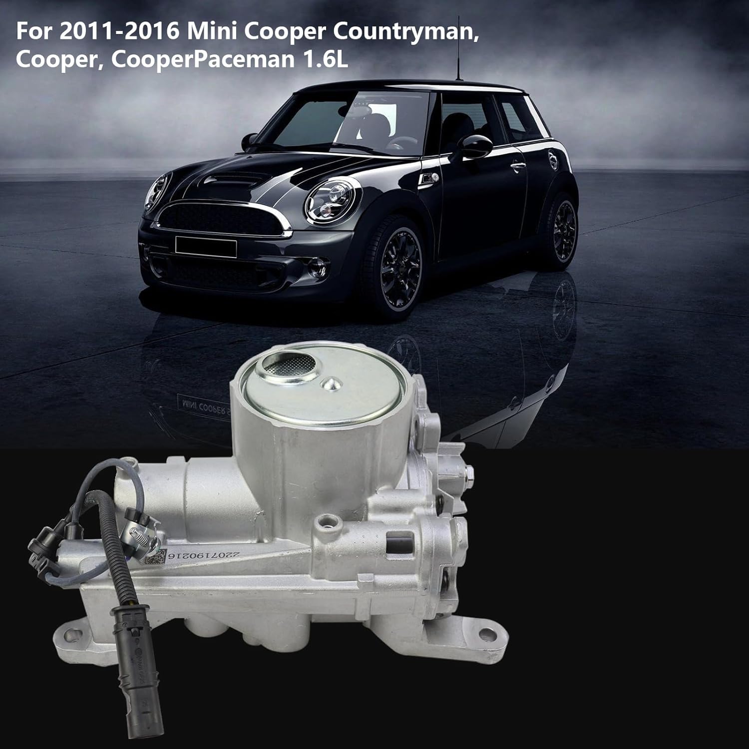 11417647376 Oil pump 2005-2016 For MINI R56 R55 R57 R60 R58 R61 R59 1.6L 1.6T ONE COOPER JCW Replacnt # 11417594010 11418601645 1001F9 V764737680 3648921