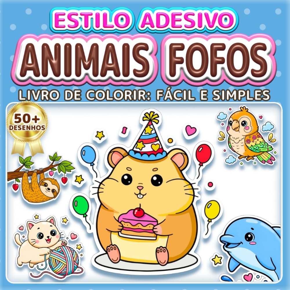 ANIMAIS FOFOS: LIVRO DE COLORIR: FÁCIL E SIMPLES - Mais de 50 desenhos estilo adesivo para crianças, adultos e idosos. Relaxamento, terapia artística ... e meninos (Livro de Colorir Estilo Adesivos)
