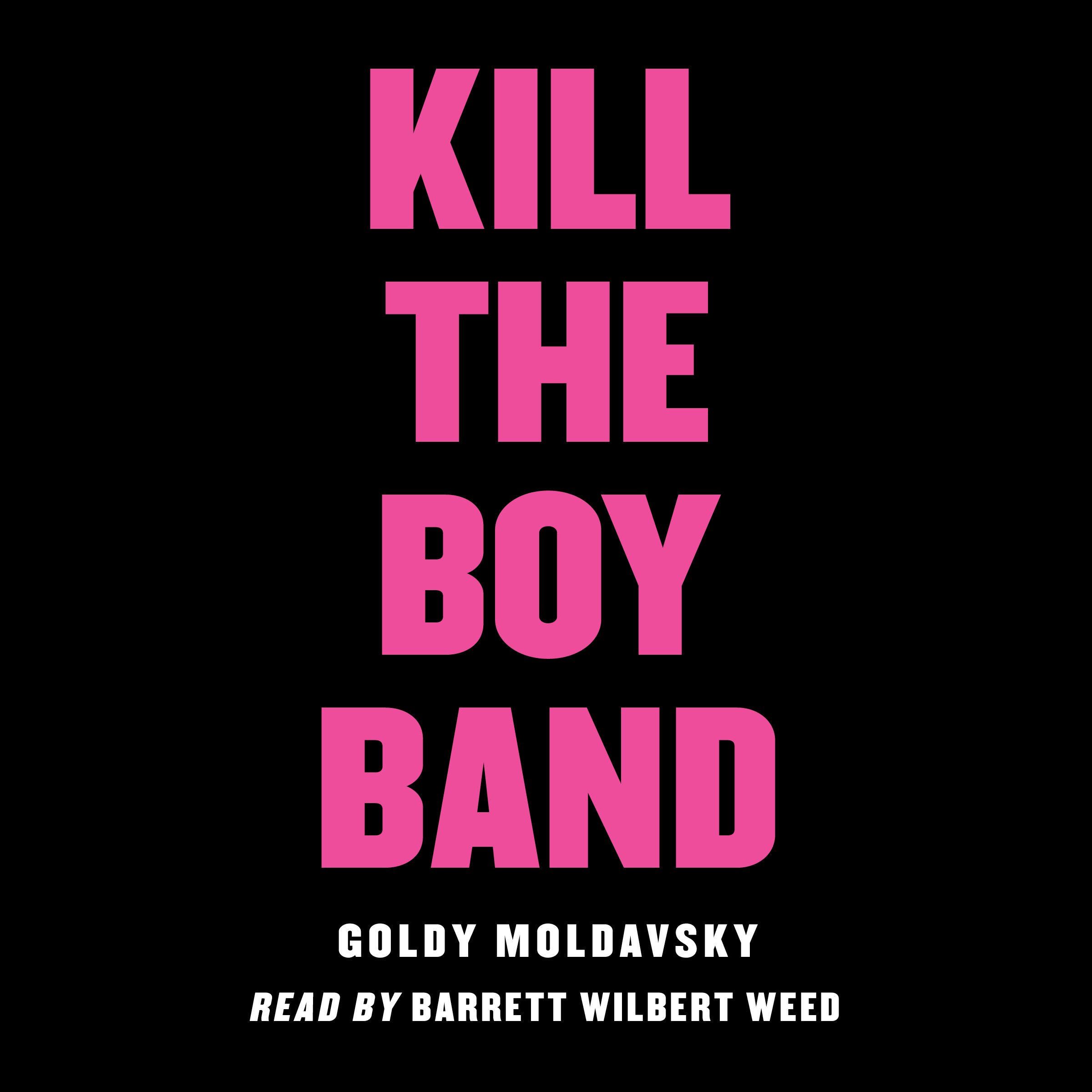 Cover art for Kill the Boy Band
