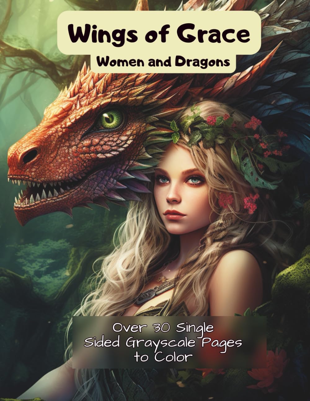 Wings of Grace: Women and Dragons: A Mindful Coloring Escape with Fierce and Graceful Dragons
