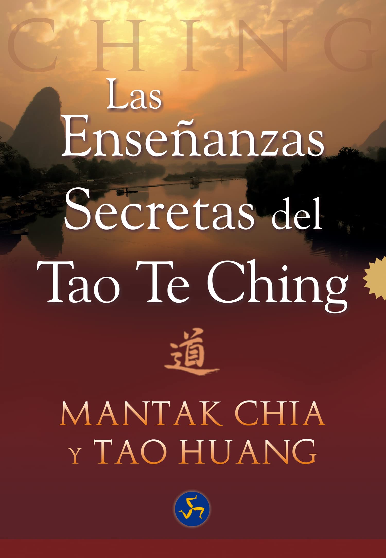 Las Ensenanzas Secretas Del Tao Te Ching/ The Secret Teachings Of Tao Te Ching