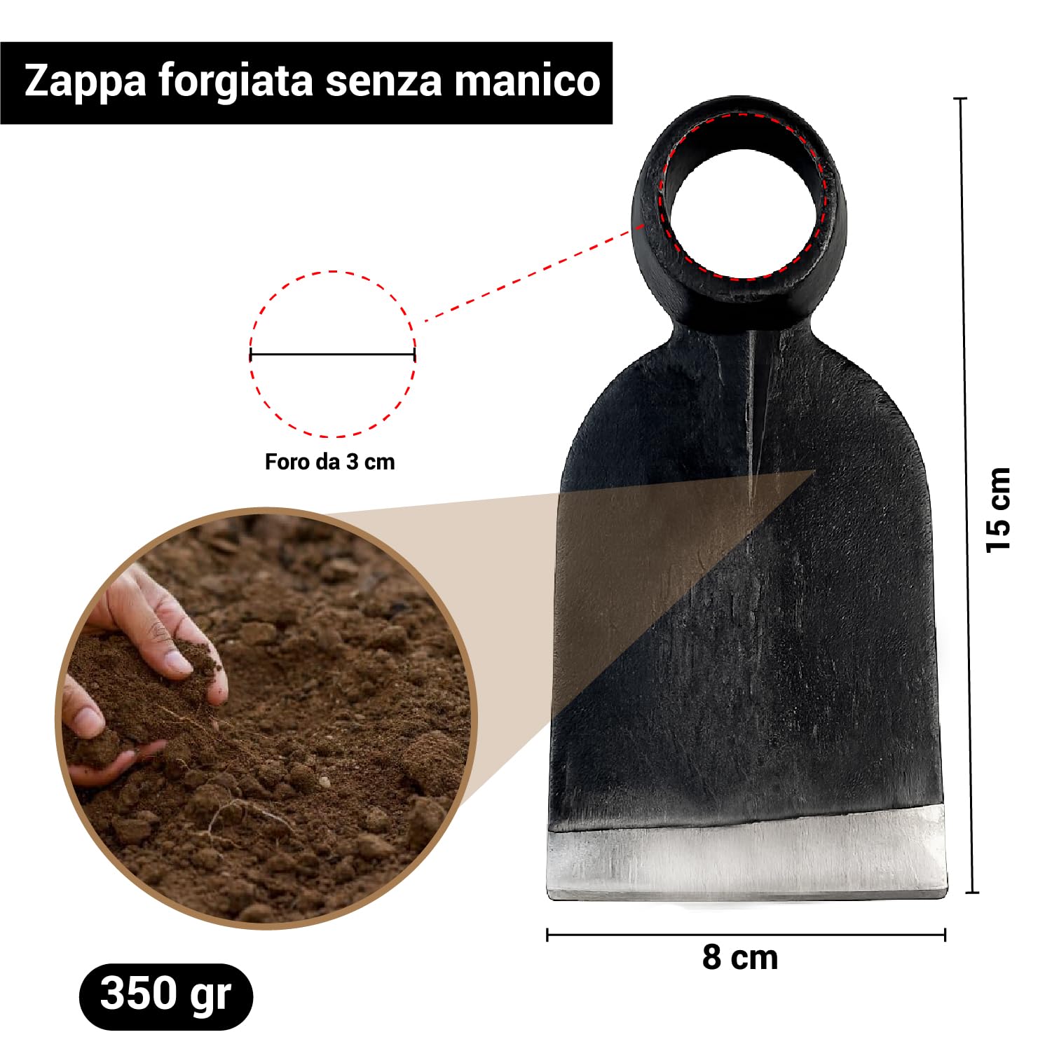 CRISALIDE Azada forjada sin mango 350 g – Azada de huerto y jardinería de acero, orificio Ø 3 cm, ancho 8 cm, ideal para desmalezar suelo y deshierbe