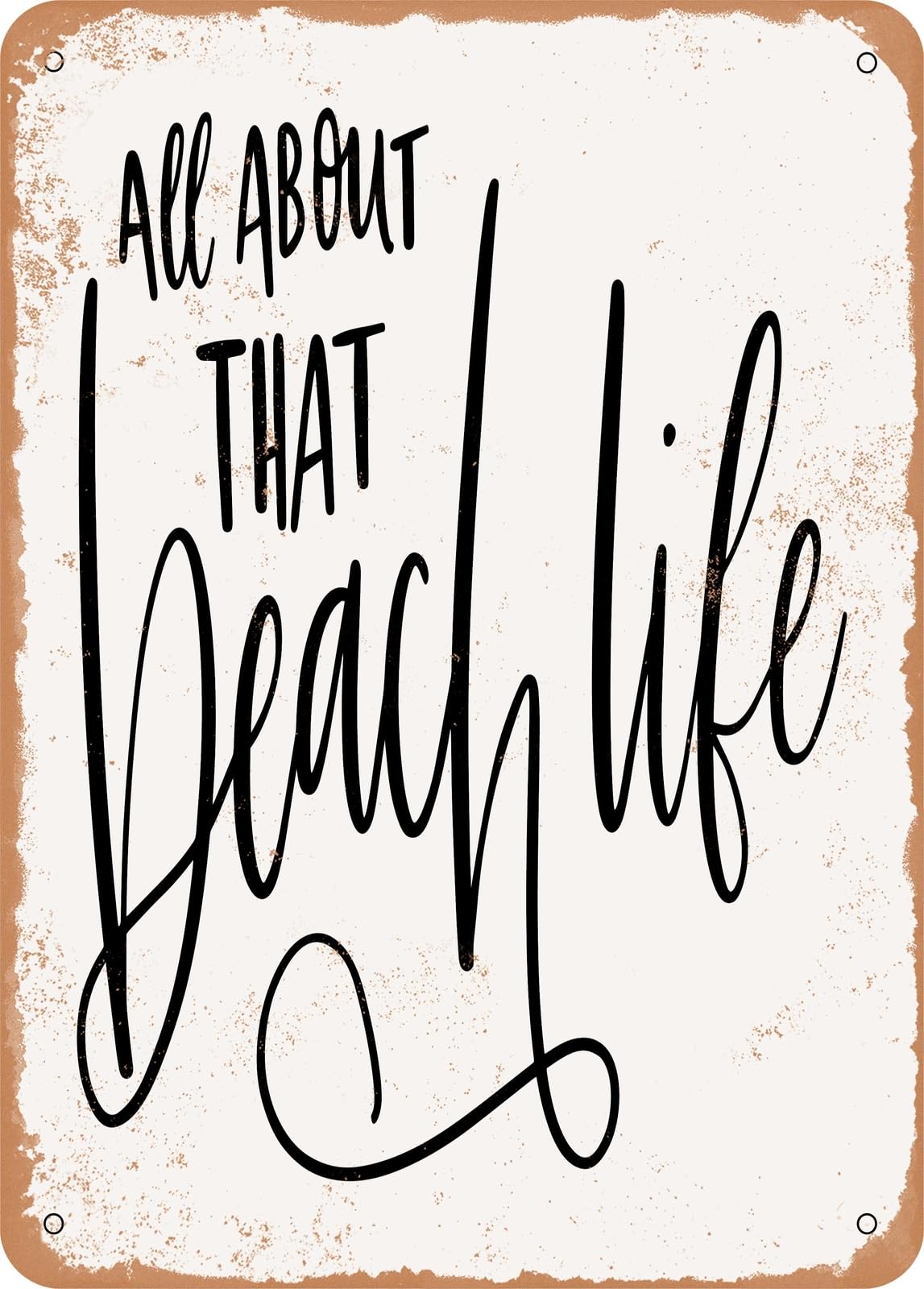 Metal Sign - Beach Life - Vintage Rusty Look home decor
