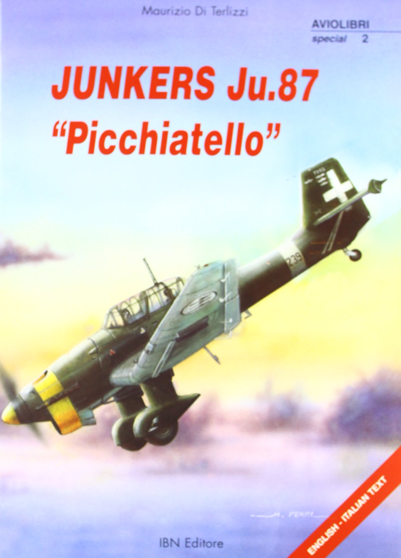 Junkers Ju87 Picchiatello: 2 (Aviolibri Special Series)