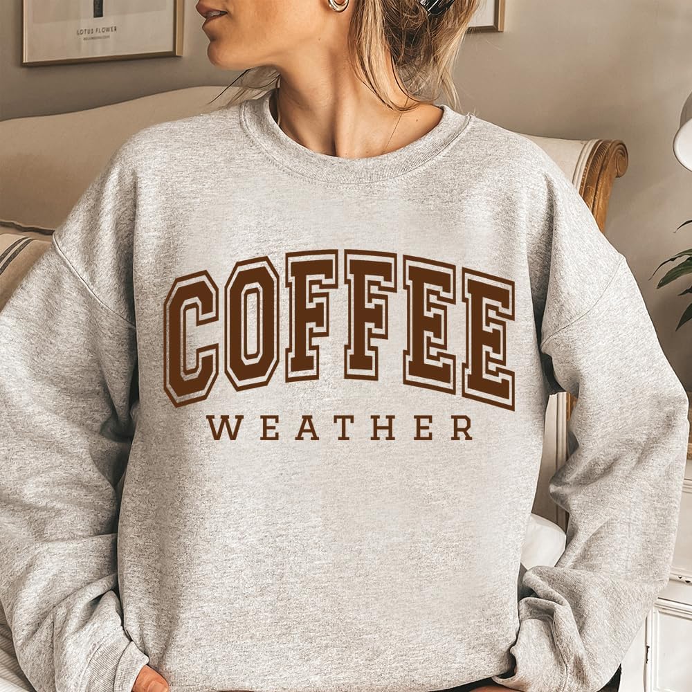 Coffee Weather Sweatshirt Fall Coffee Sweatshirt Cute Fall Sweatshirts - Image 5