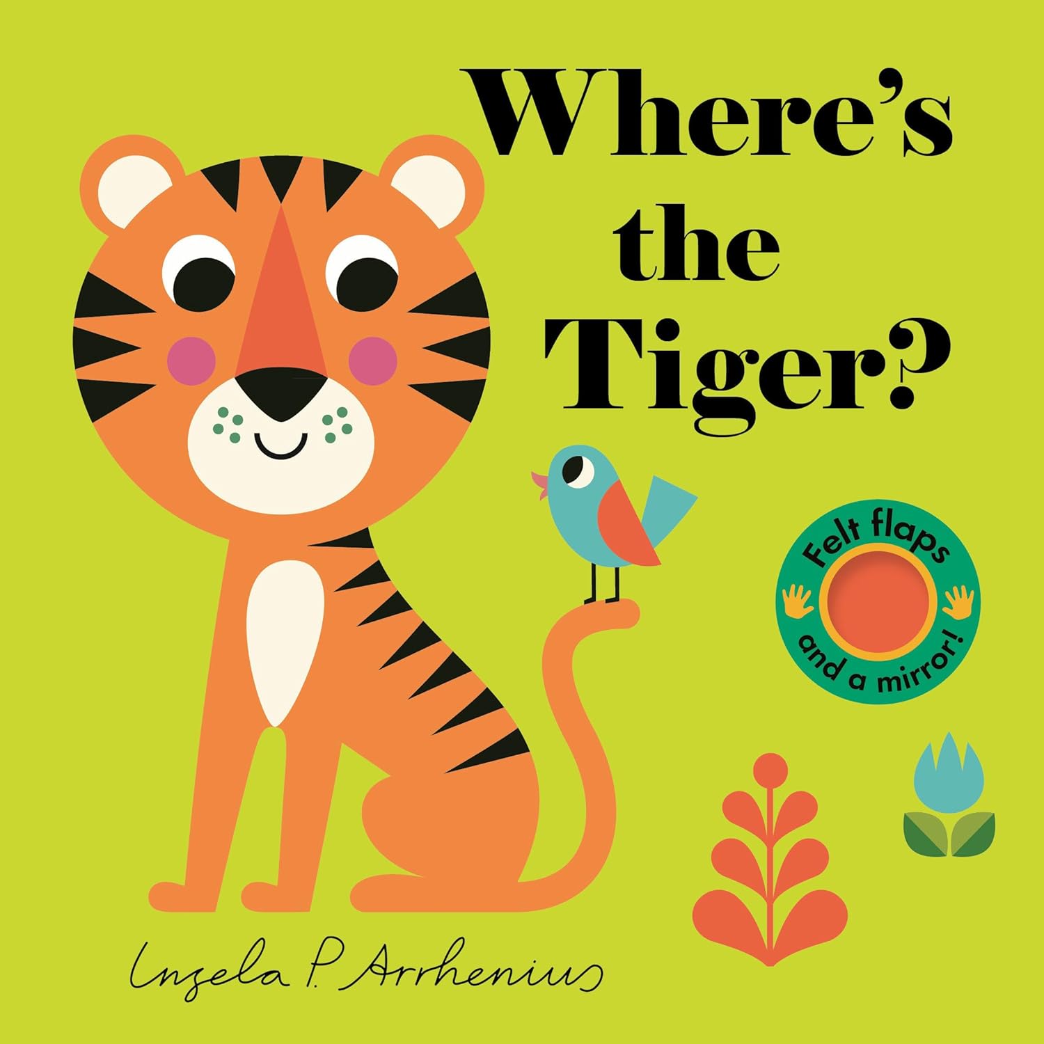 Where's the Tiger?: (An Interactive, Sensory Lift-The-Flap Book with ...