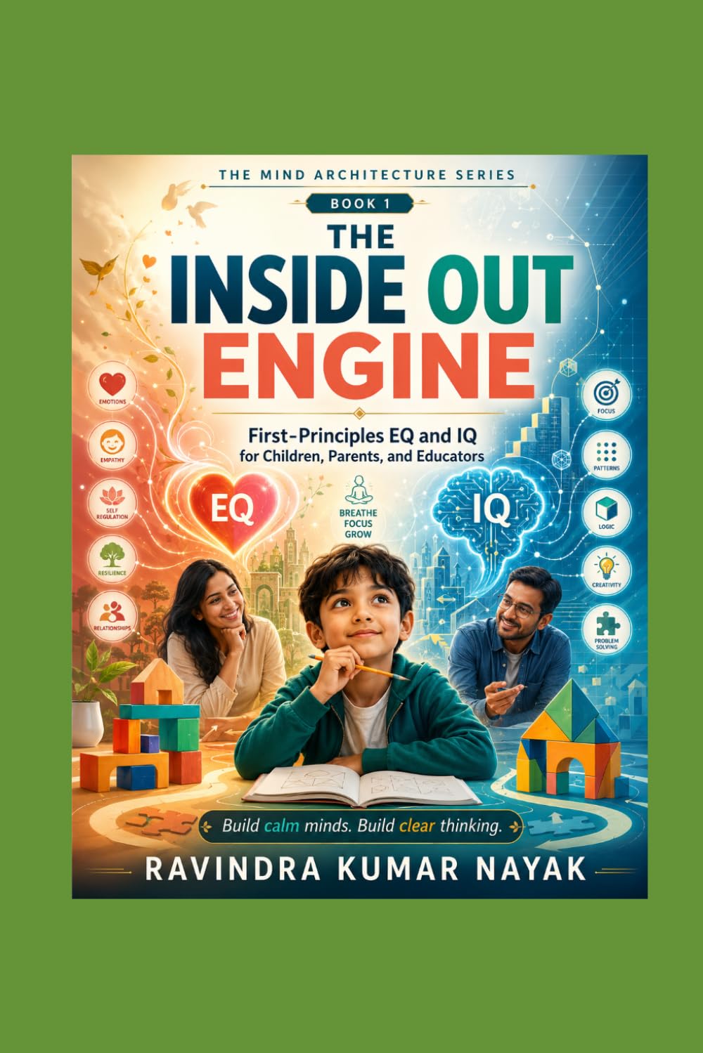 The Inside Out Engine (The Mind Architecture Series)