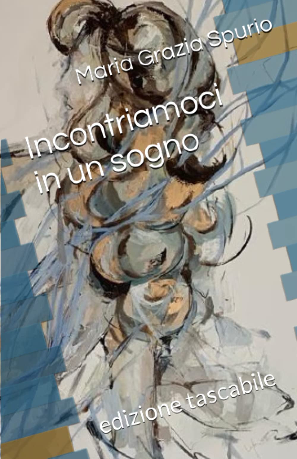 Incontriamoci in un sogno: edizione tascabile (Potere ai libri)