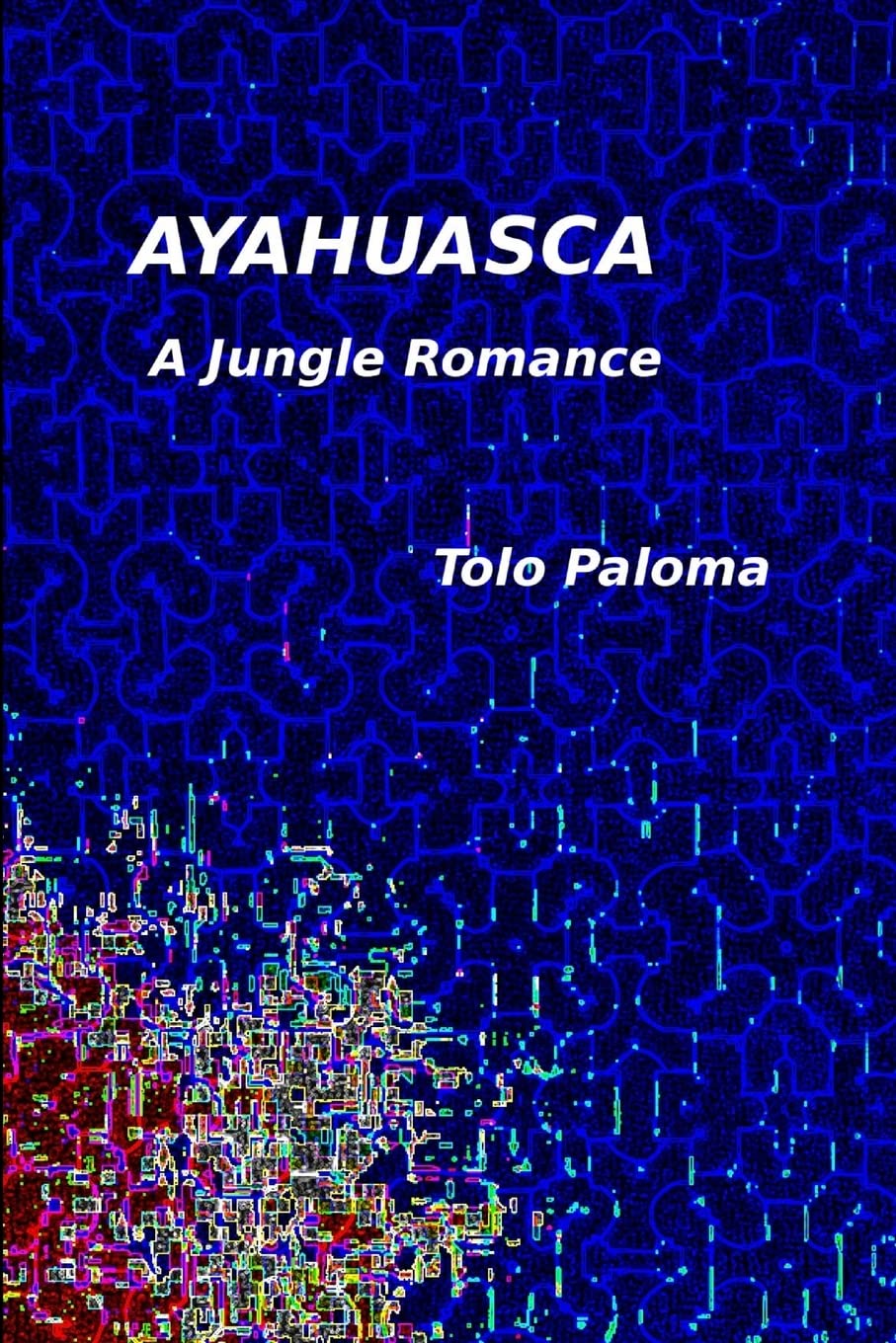 Ayahuasca - A Jungle Romance