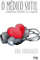 O médico sutil: Medicina baseada em empatia