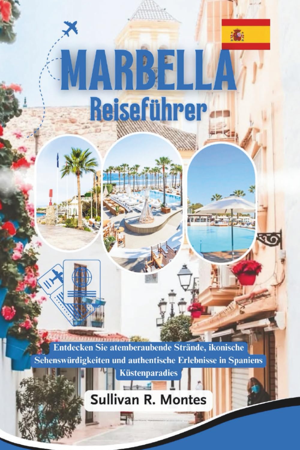 Marbella Reiseführer: Entdecken Sie atemberaubende Strände, ikonische Sehenswürdigkeiten und authentische Erlebnisse in Spaniens Küstenparadies