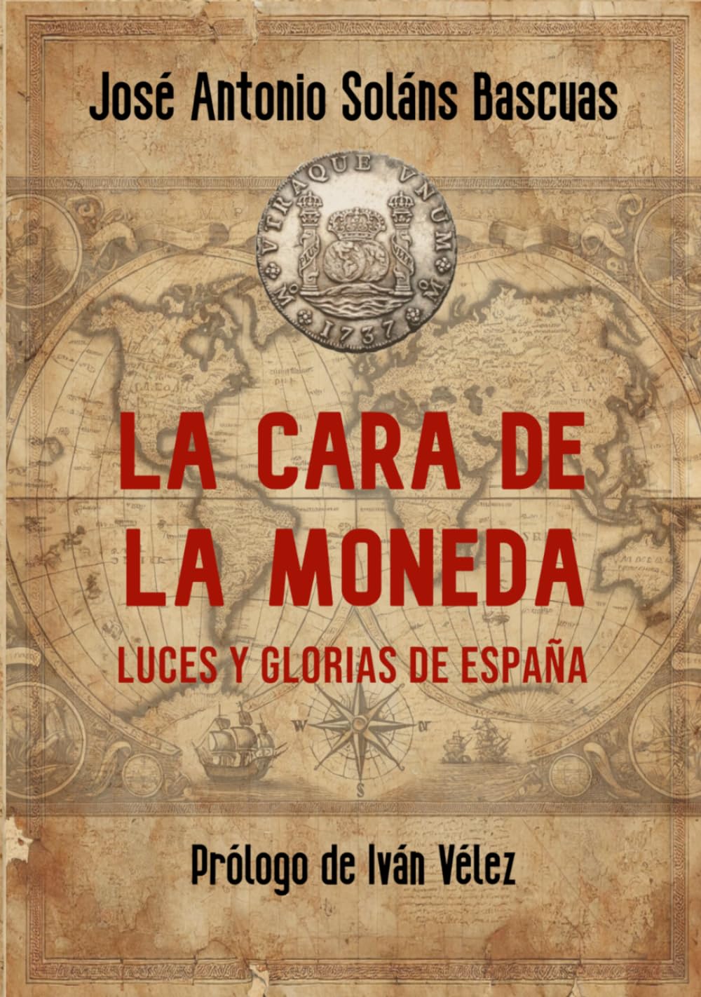 La cara de la moneda: Luces y glorias de España