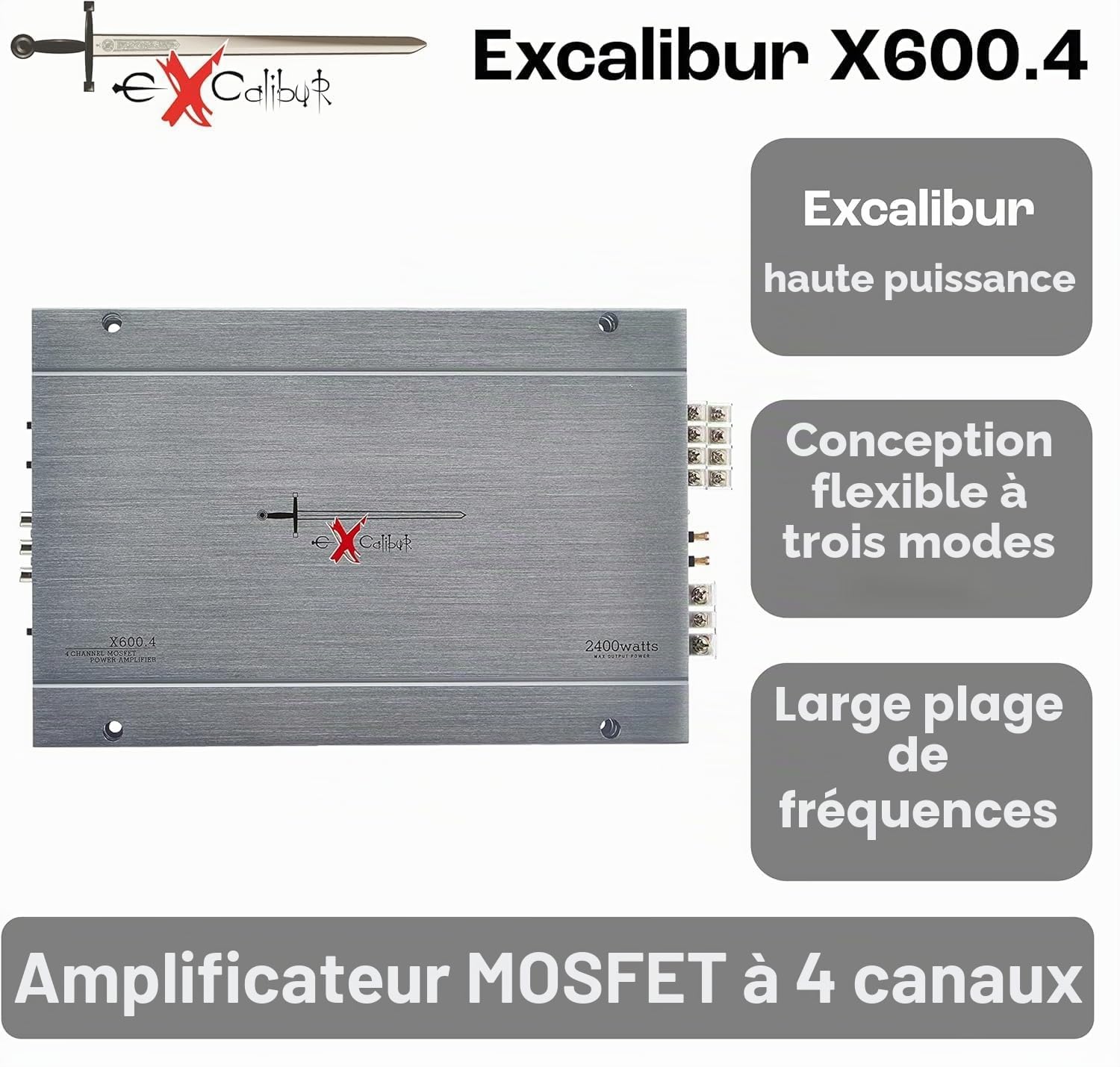 Excalibur X600-4 Amplificateur Auto 4 Canaux 2400W Max 4×60W RMS 4 Ohm stable 2 Ohm réponse 20Hz–20kHz filtre high/low pass variable et 2×180W pont pour un son clair et fiable dans l’audio du véhicule