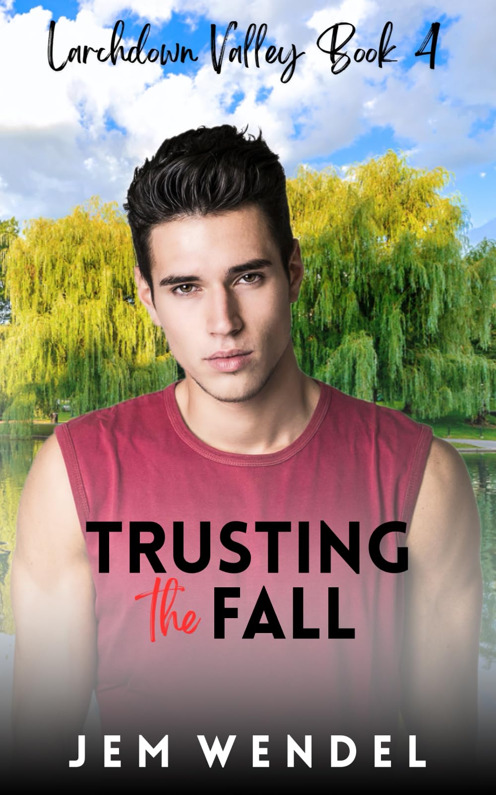 Trusting The Fall: MM Small Town Romance (Larchdown Valley Series)