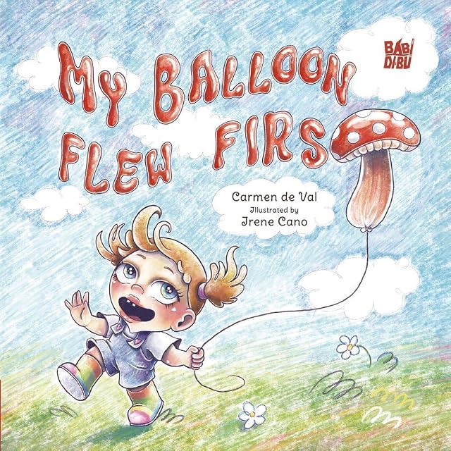 Portada de My Balloon Flew First
