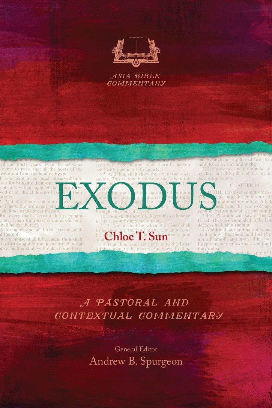Exodus: A Pastoral and Contextual Commentary (Asia Bible Commentary Series)