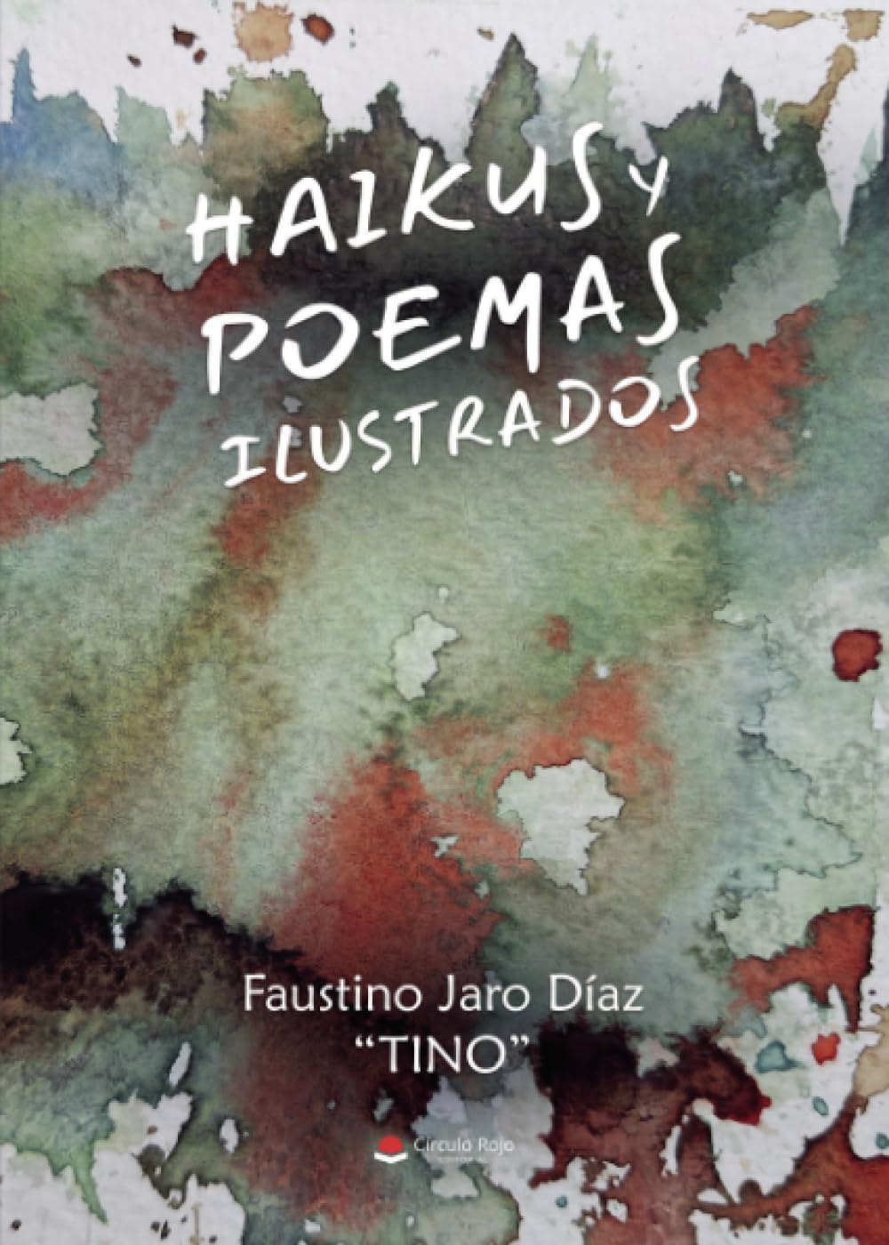 HAIKUS Y POEMAS ILUSTRADOS. Subtítulo: ...De camino hacia el origen de la emoción
