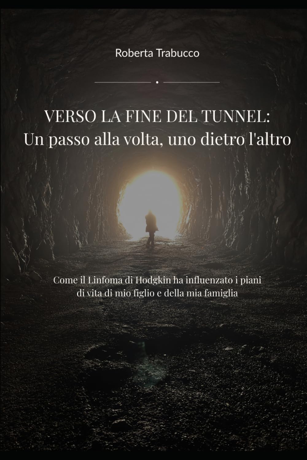 Verso la fine del tunnel: Un passo alla volta, uno dietro l'altro