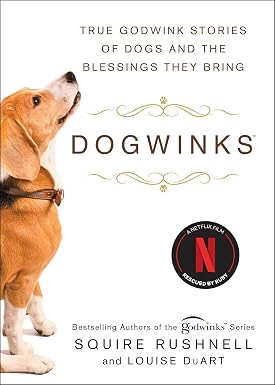 Dogwinks: правдивые истории о благословениях, которые приносят собаки (серия «Благословения», книга 6)