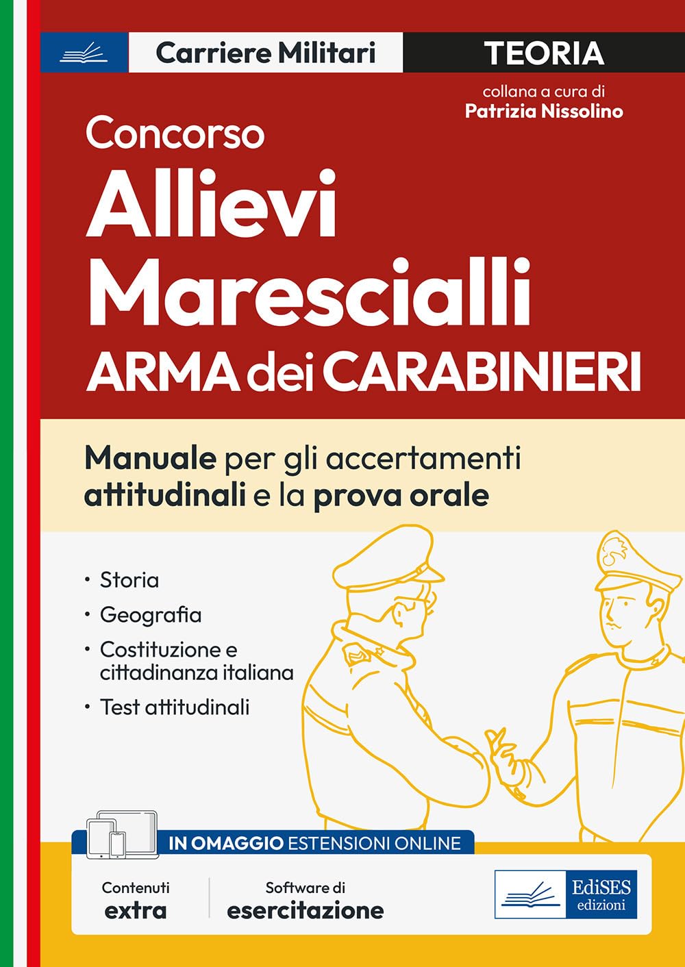 Concorso Allievi Marescialli Dell'arma Dei Carabinieri. Manuale Per Le Prove Orali E Gli Accertamenti Attitudinali. Con Software Di Simulazione - 4