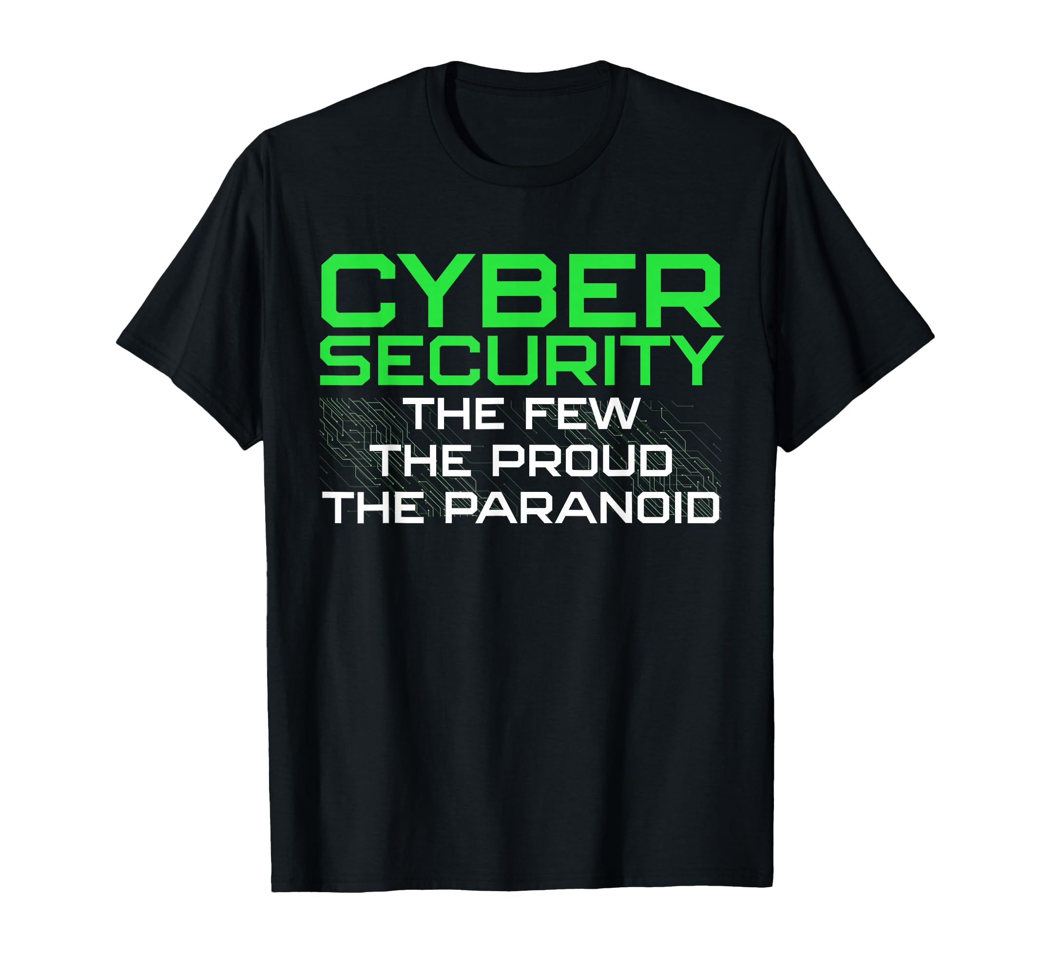 Funny Cybersecurity Art for Men Women Geek Programmer Lovers T-Shirt