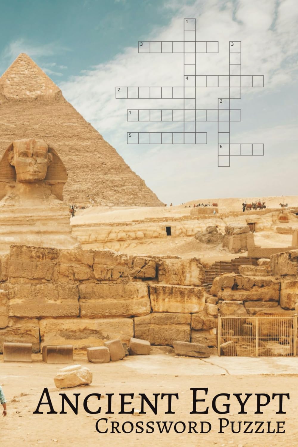 Ancient Egypt Crossword Puzzle Book: Crossword Puzzles with Easy to Read Print about Ancient Egypt, Pharaohs, the Sphinx, and More | 6x9 inches, 110 ... Holidays, Leisure, and History Buffs