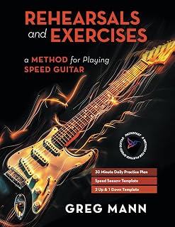 Rehearsals and Exercises: A Method for Playing Speed Guitar