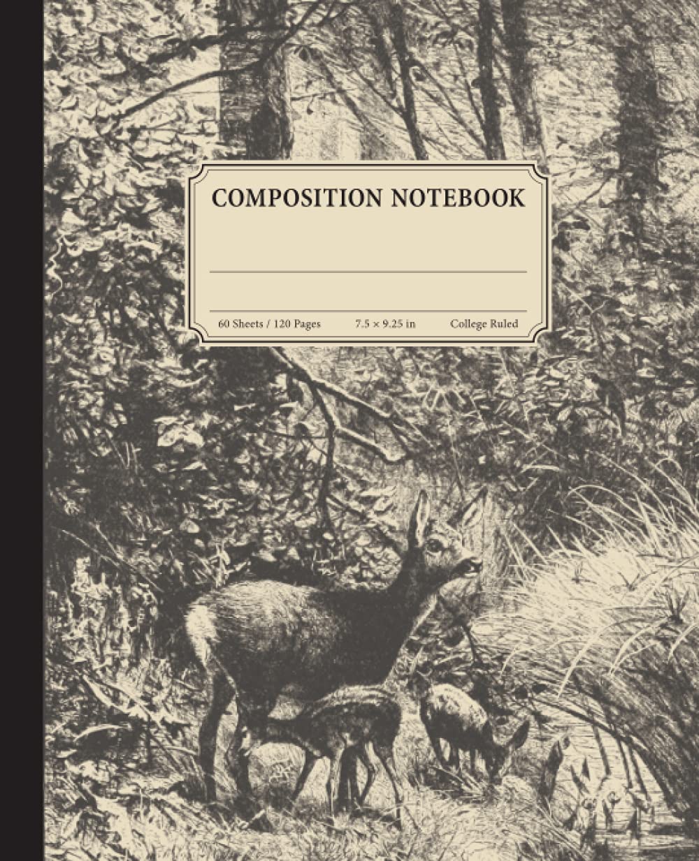 Composition Notebook: Cottagecore composition notebook with vintage deer in forest illustration for school. College ruled, 7.5" x 9.25”, 120 Pages
