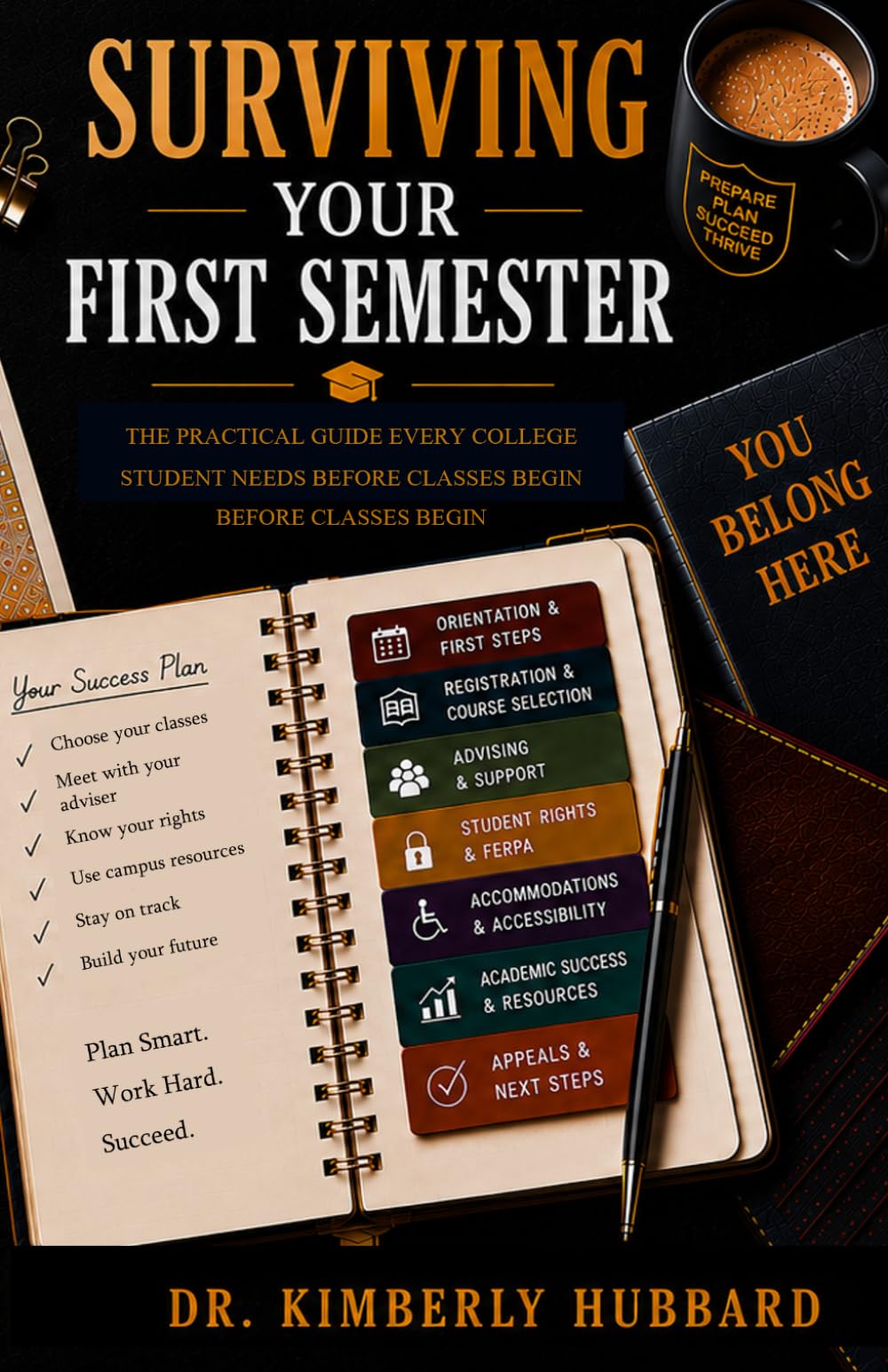 Surviving Your First Semester: The Practical Guide Every College Student Needs Before Classes Begin