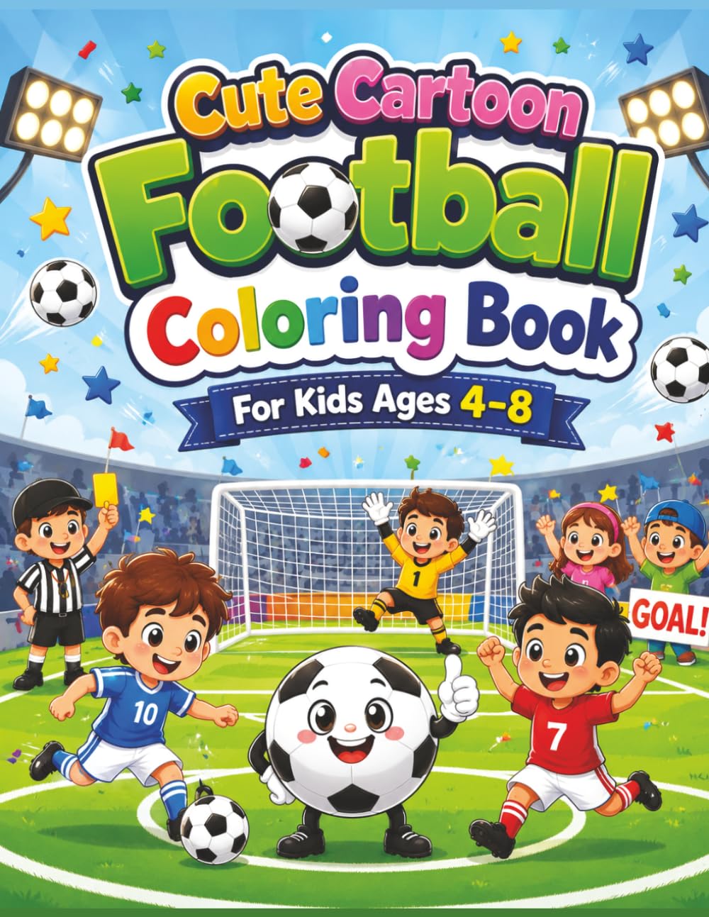 Cute Cartoon Football Coloring Book For Kids Ages 4–8: 30 Fun and Easy Football Coloring Pages for Kids, Toddlers, Preschoolers, and Young Soccer Fans