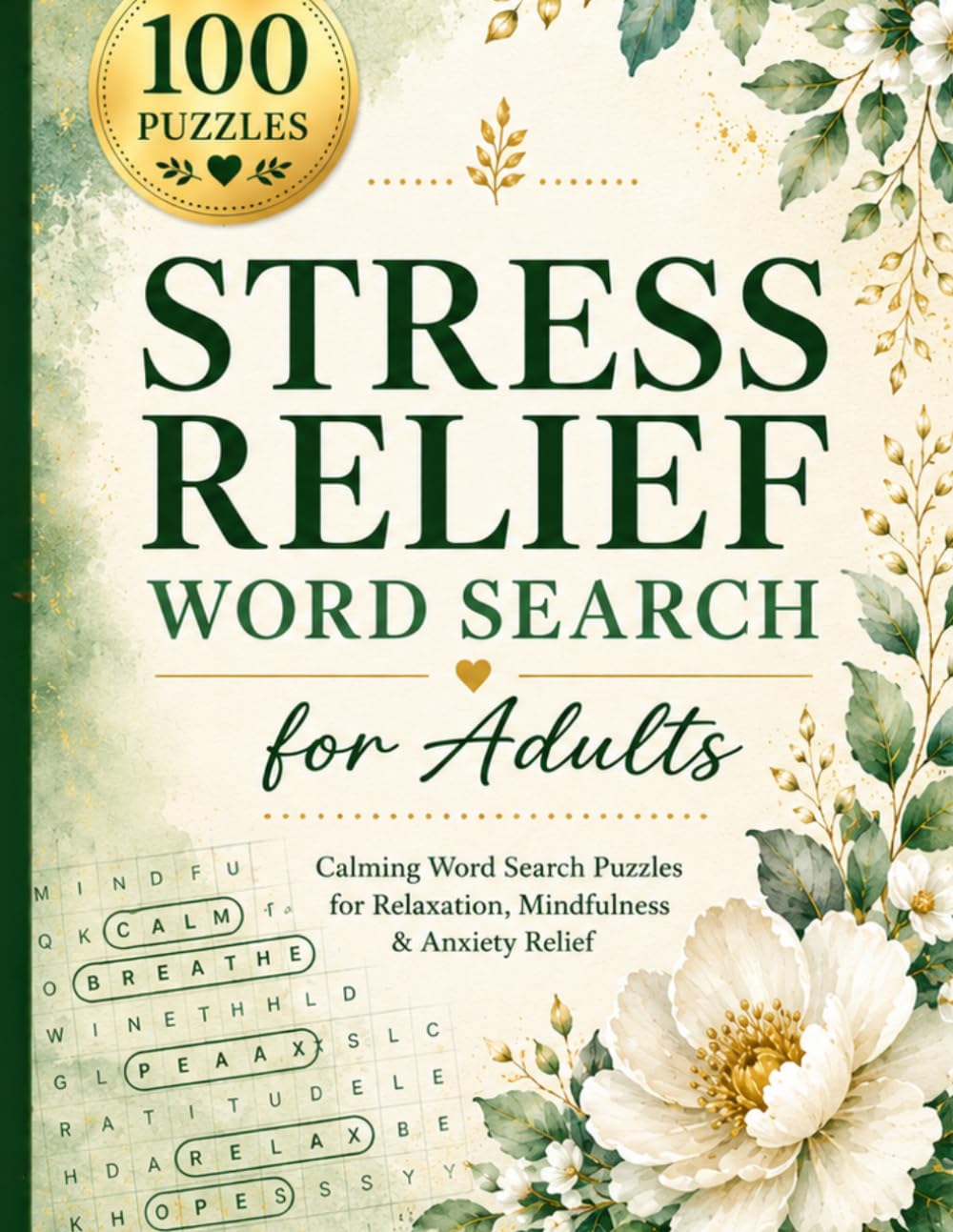Stress Relief Word Search for Adults: 100+ Calming Puzzles for Anxiety, Overthinking & Mental Clarity