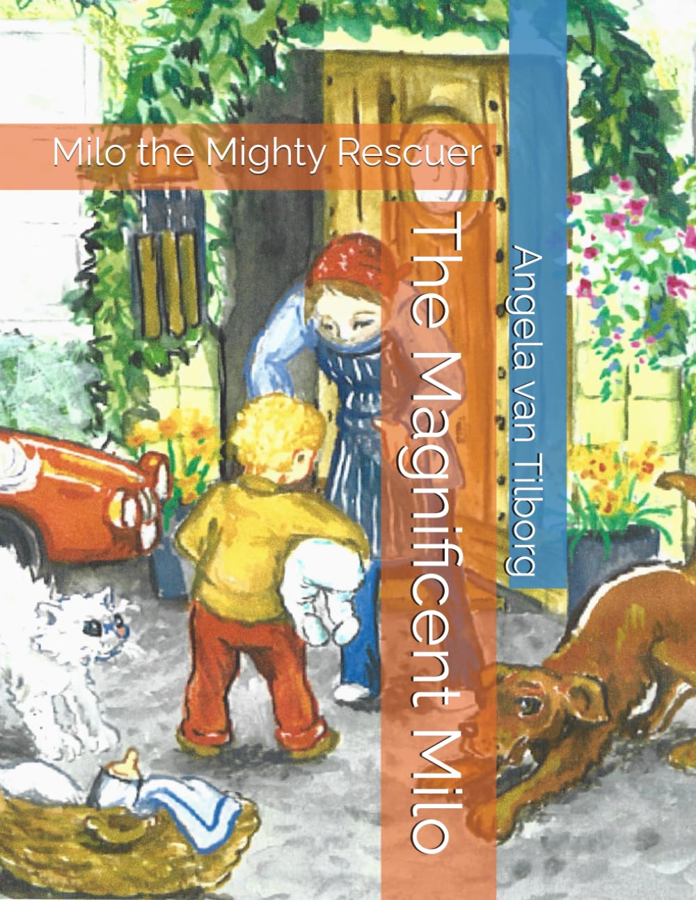 The Magnificent Milo: Milo the Mighty Rescuer