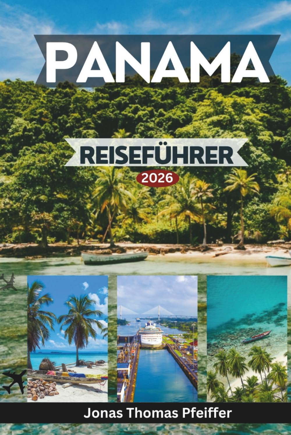 PANAMA REISEFÜHRER 2026: Entdecken Sie Skylines und Altstadtviertel, karibische Inseln, Regenwälder, Zufluchtsorte im Pazifik, Kulturen, Abenteuer und Erlebnisse in Mittelamerika.