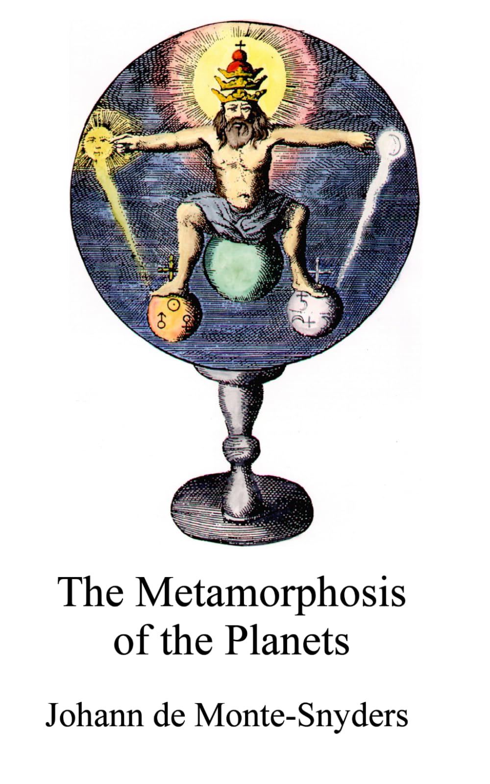 Metamorphosis of the Planets (Alchemy Translations)