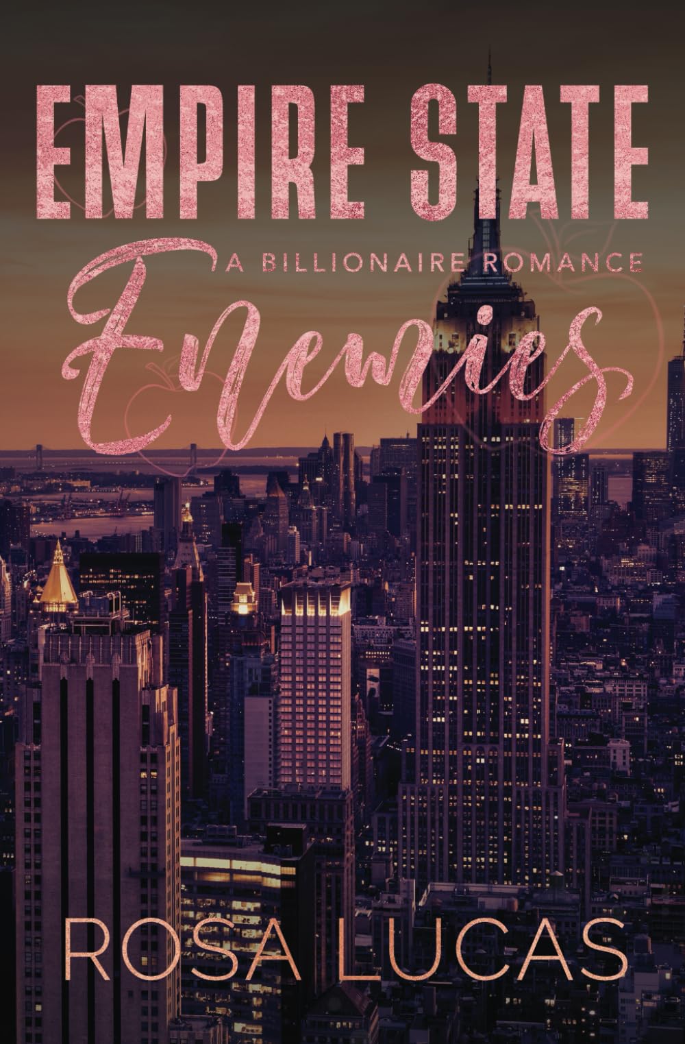 Empire State Enemies: A Billionaire Romance: An Enemies-to-Lovers Billionaire Romance: 3 (Billionaires In Charge)