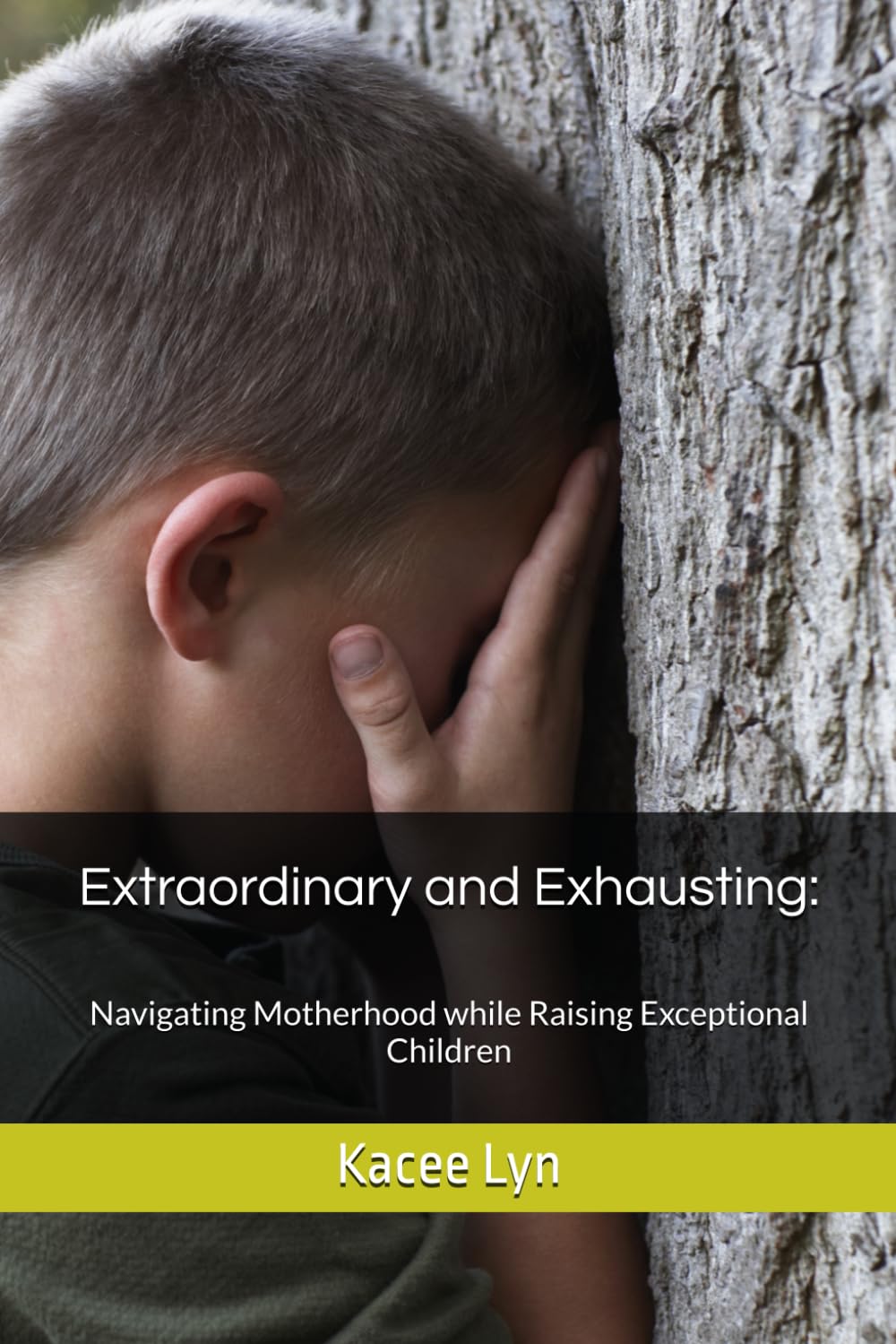 Extraordinary and Exhausting: Navigating Motherhood while Raising Exceptional Children