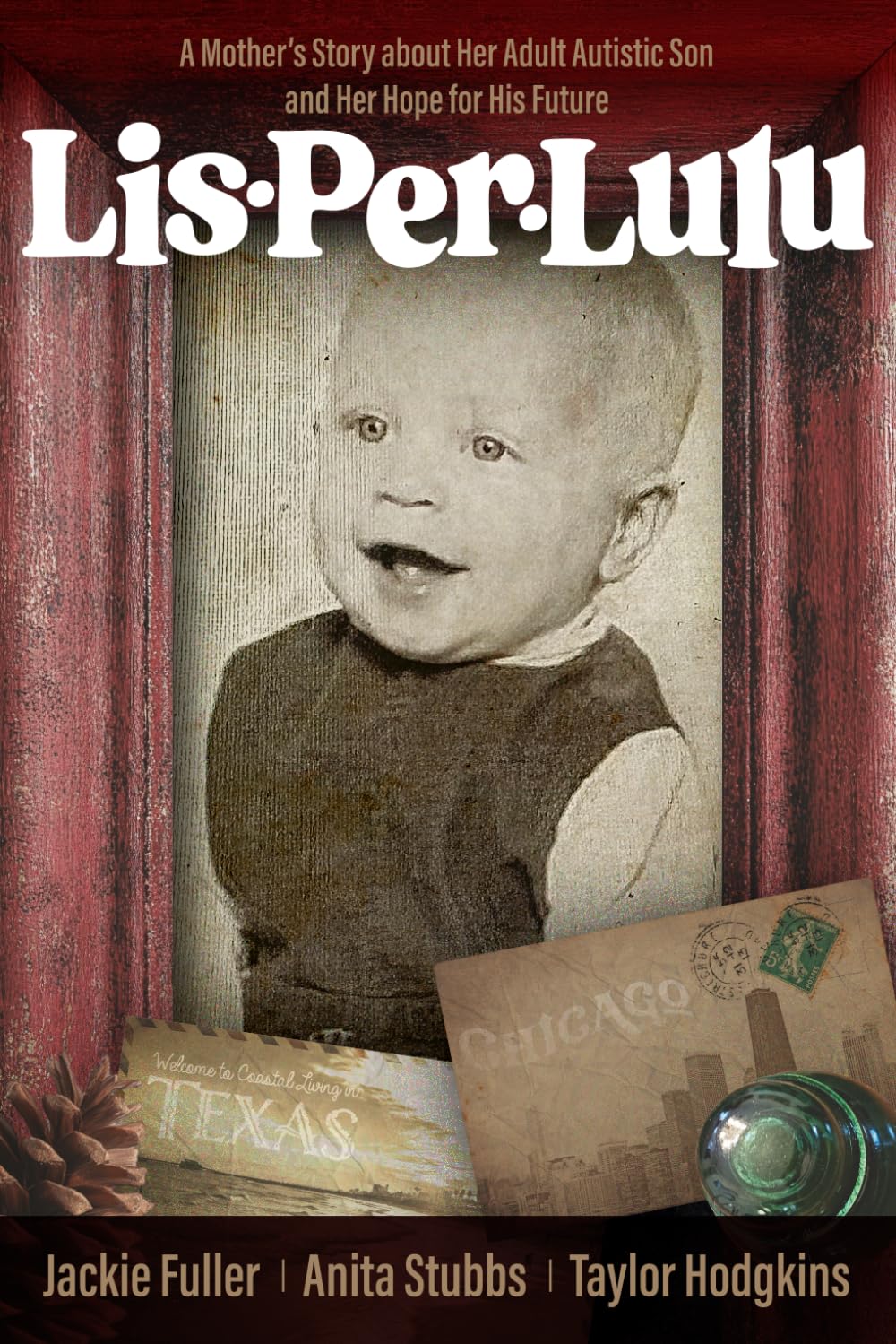 Lis-Per-Lulu: A Mother’s Story about Her Adult Autistic Son and Her Hope for His Future