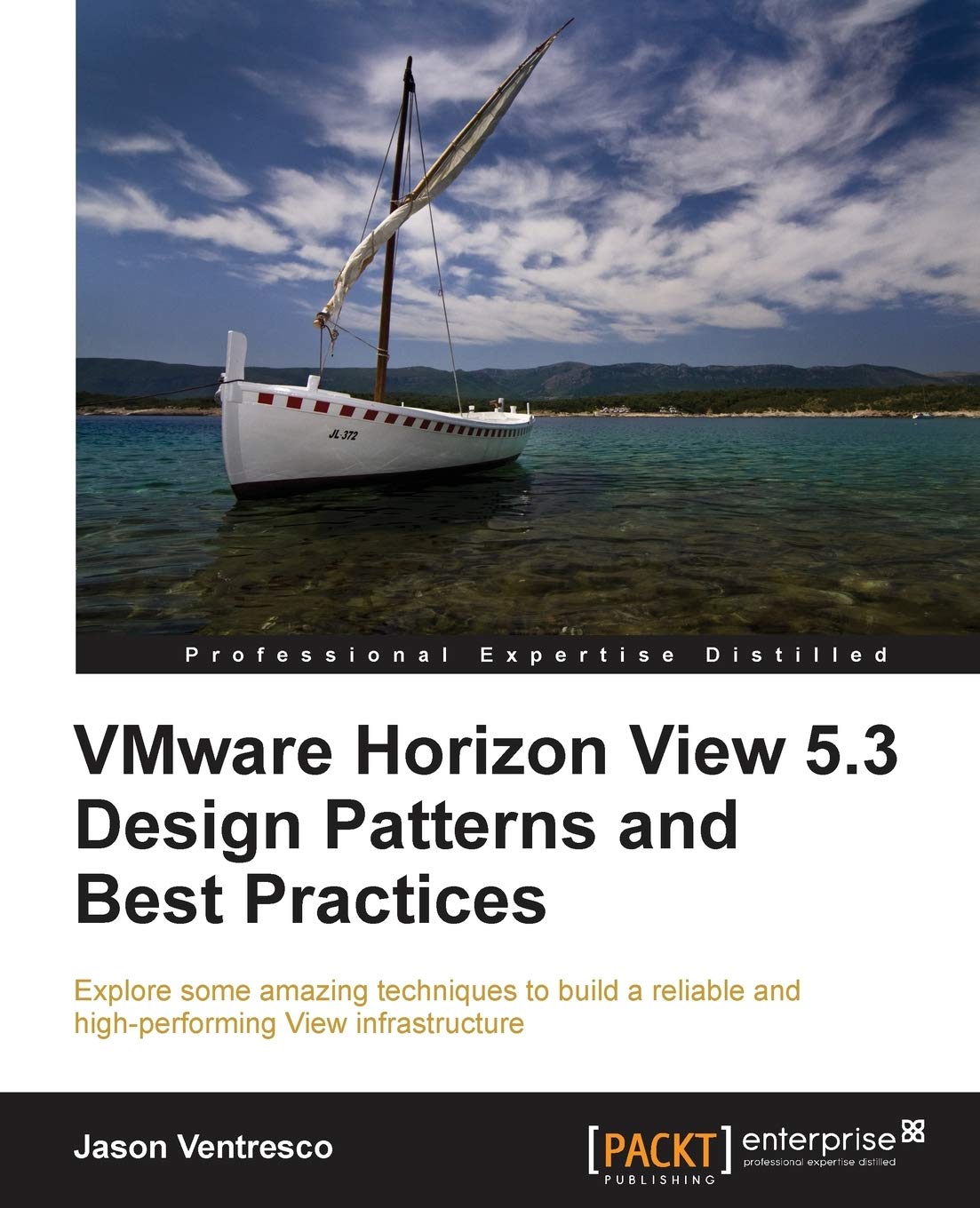 VMware Horizon View 5.3 Design Patterns and Best Practices (English Edition)
