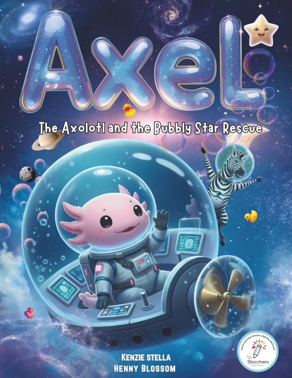Axel The Axolotl and the Bubbly Star Rescue: A Bubbly Space Adventure About Friendship and Bravery