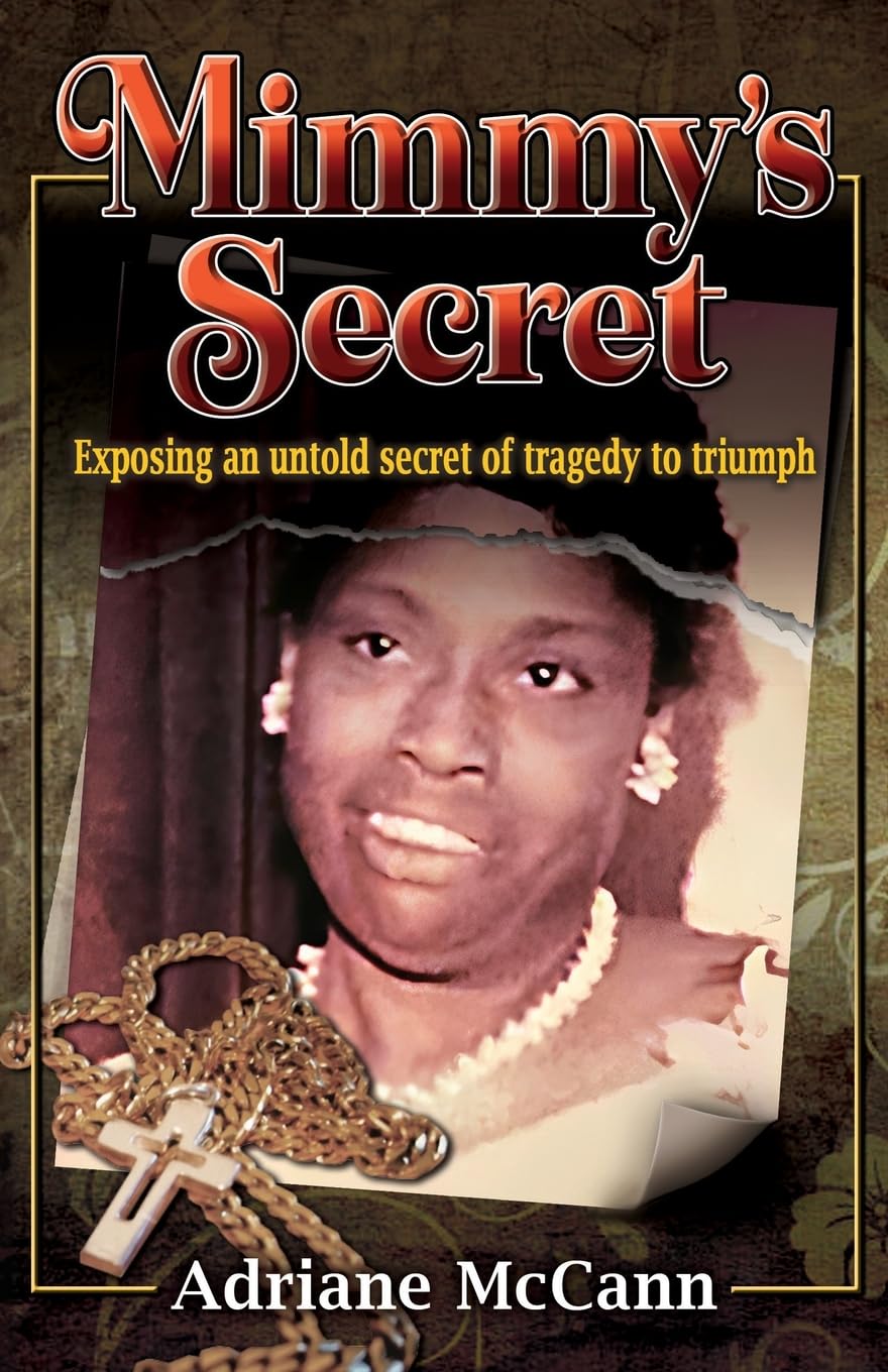 Mimmy's Secret: Exposing an Untold Secret of Tragedy to Triumph (0)