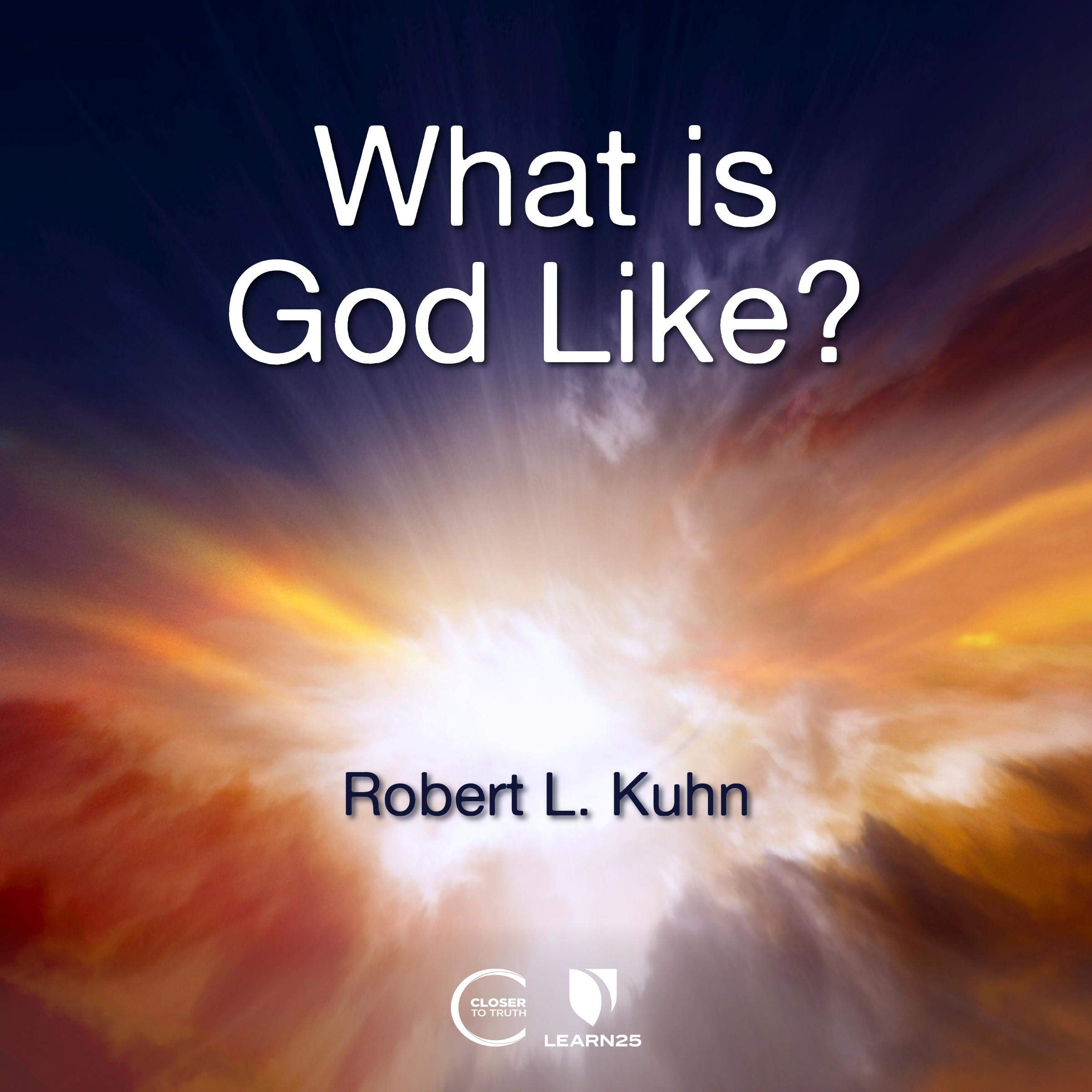 What Is God Like?