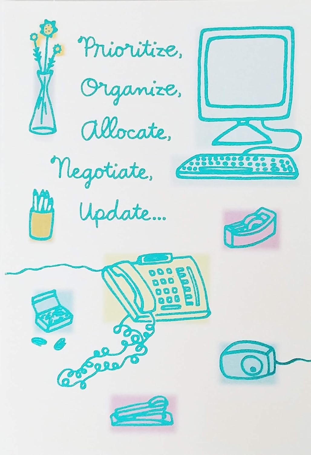 Greeting Card You Do It All and Then Some - Happy Administrative Professionals Day Prioritize, Organize, Allocate, Negotiate, Update...