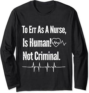Stand with Radonda, To Err As A Nurse Is Human Not Criminal Long Sleeve T-Shirt