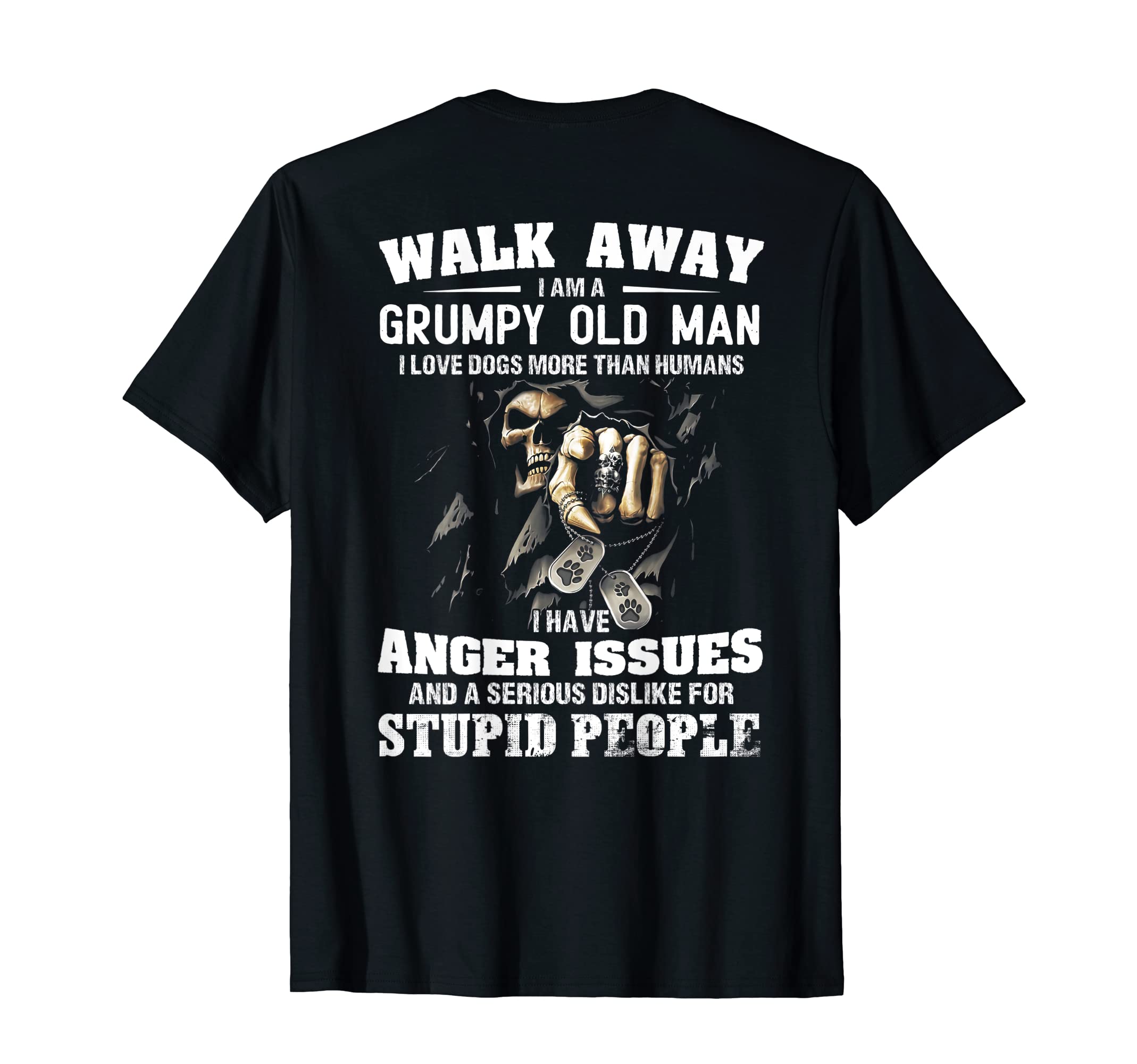 Walk away I am a grumpy old man I love dogs TeeWalk away I am a grumpy old man I love dogs more than humans T-ShirtOEKO-TEX STANDARD 100