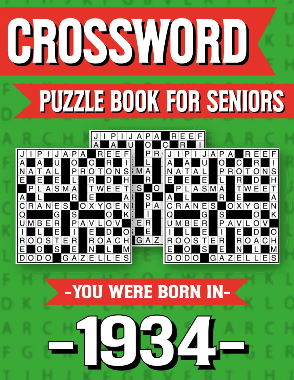 Crossword Puzzle Book For Seniors: Born in 1934 – Relaxing Crossword Puzzle Book for Seniors with Large Print and Nostalgic Themes