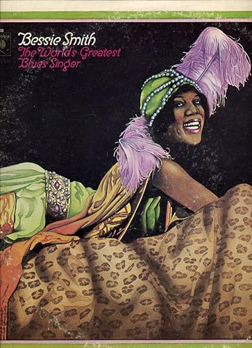 Bessie Smith The World's Greatest Blues Singer