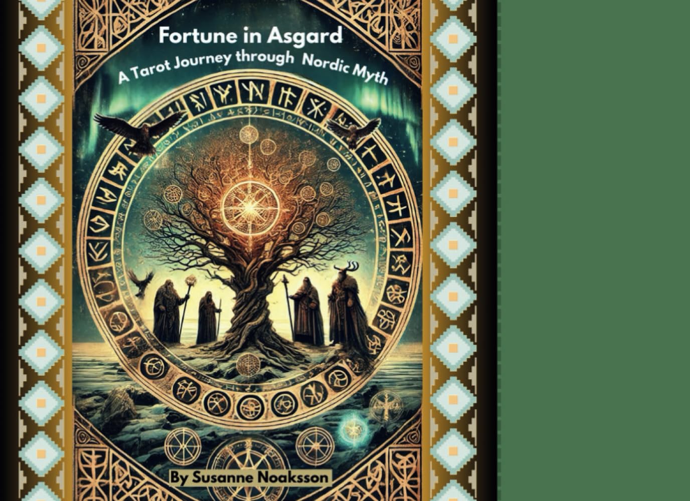 Fortune in Asgard: A Tarot Journey through Nordic Myth (Tarot as Guidance – Spiritual Wisdom and Clarity)